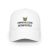 "Comfortable Being Uncomfortable" Baseball Cap - Image 26